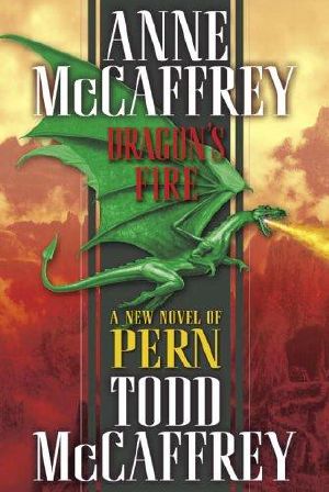 [Pern 19] • Dragonriders of Pern #19 · Dragon's Fire